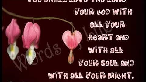 Deuteronomy 6 (with text - press on more info. of video on the side)