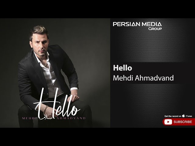 Mehdi Ahmadvand - Hello ( مهدی احمدوند - سلام )