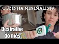 COZINHA MINIMALISTA Ep 3: LIMPEZA E DESTRALHE Eide Oliveira #minimalismo #organização #cozinha