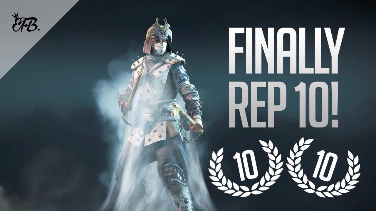 For Honor Finally Rep 10 With Shinobi Youtube For Honor Finally Rep 10 With Shinobi Youtube