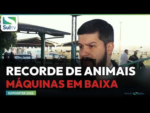 Expointer 2026 tem recorde de animais e recuo no setor de máquinas