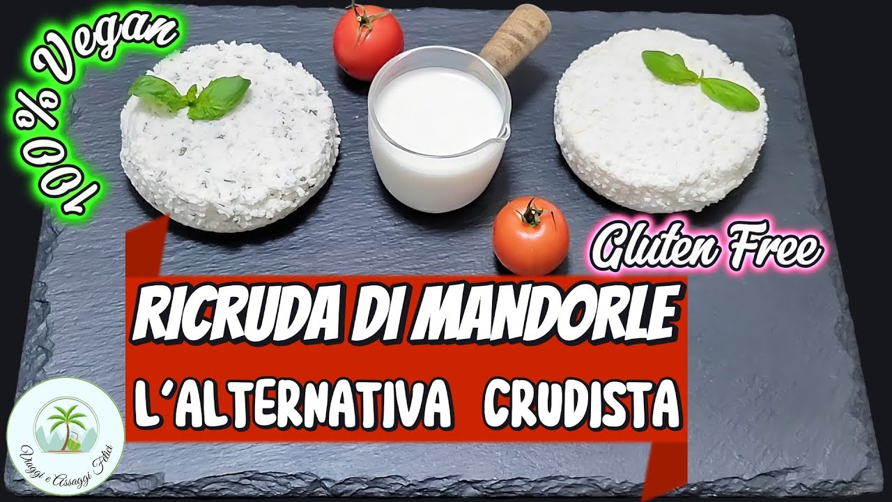 Ricruda di mandorle,l'alternativa crudista,vegana e gluten free della ricotta di mandorle