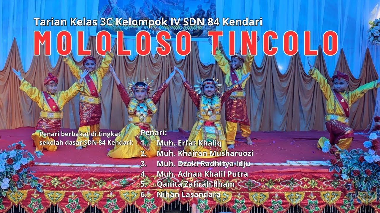 Tarian Kelas 3C Kelompok IV SDN 84 Kendari; Mololoso Tincolo