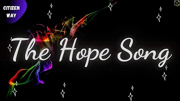 The Hope Song (Citizen Way) //Hope Songs Channel// - Sub Español