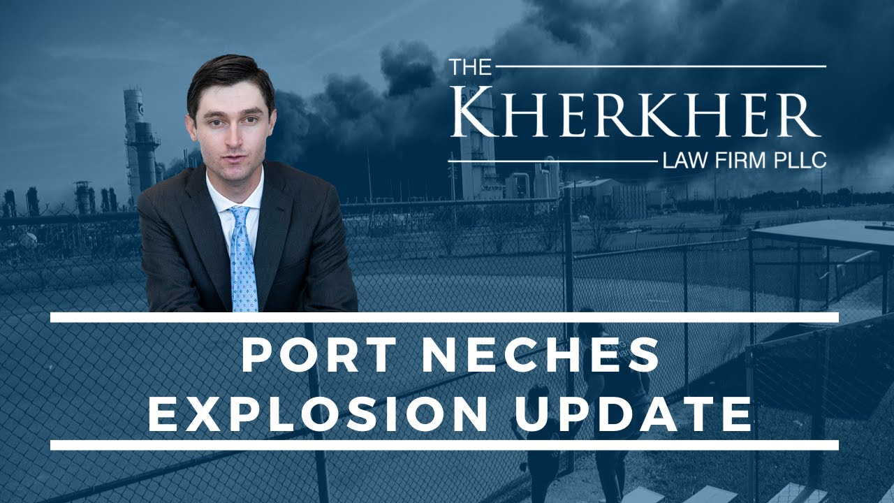 PORT NECHES EXPLOSION LEGAL UPDATE ASSEMBLING LEGAL TEAM LEGAL