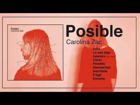 Carolina Zac - POSIBLE (Full Álbum) - (2021)