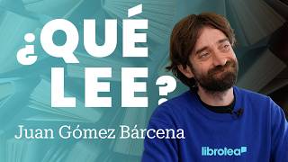 Qué Lee Juan Gómez Bárcena?