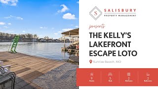 VACATION RENTALS  || The Kelley's Lakefront Escape LOTO