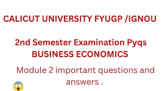 Calicut University FYUGP/IGNOU/SNGOU 2nd semester BBA Business Economics module 2 important topics