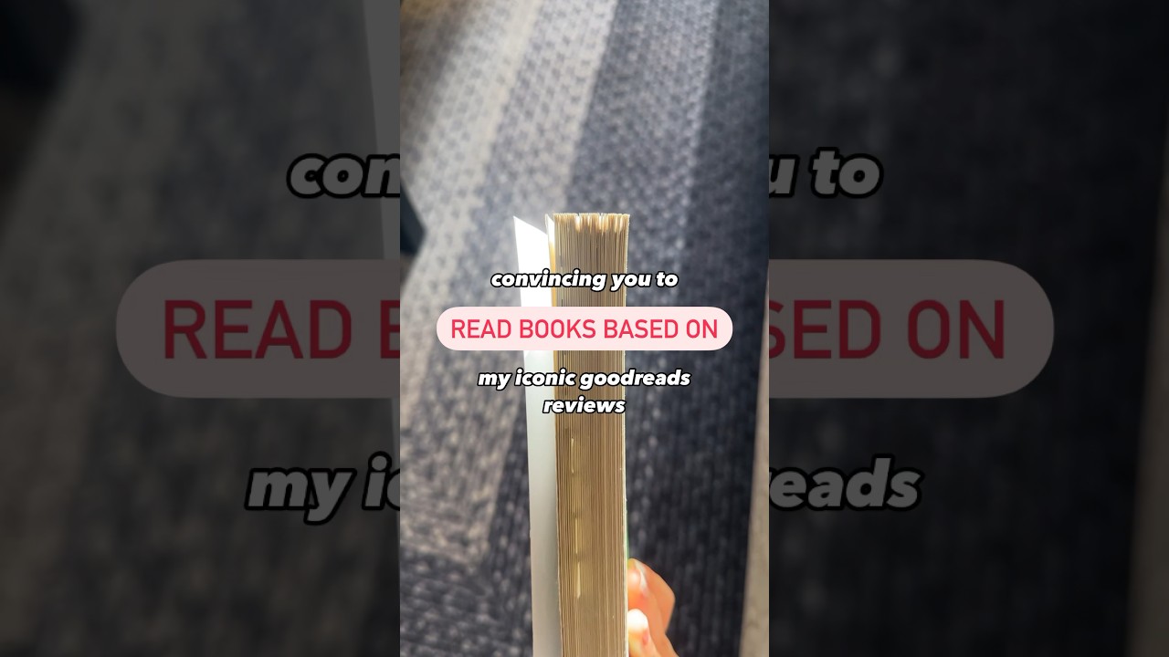 convincing you to read books based on my iconic Goodreads reviews 🫵🏻 