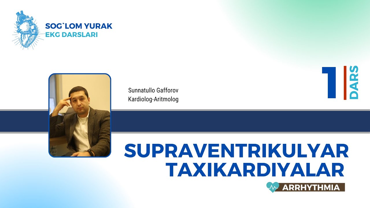 Supraventrikulyar Taxikardiyalar 1-qism