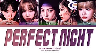 LE SSERAFIM (르세라핌) - 'Perfect Night' Lyrics (Color Coded Lyrics) Resimi