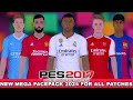 PES 2017 BIG FACEPACK UPDATE 2024 | Face pack New Look Season 2024 For All Patches