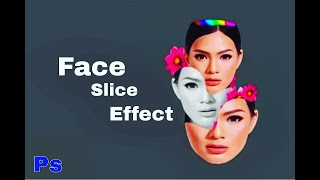 Face Slice Effect Manipulation | Photoshop cs6 tutorial