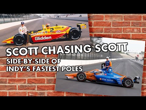 Scott Chasing Scott: Side-By-Side of Indy's Fastest Poles