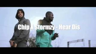 Chip X Stormzy - Hear Dis