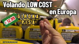 RYANAIR es tan mala como dicen? Volando de Girona a Pisa en la reina del LOW COST en Europa