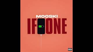Mooski- iFone (Official Audio)