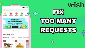 How To Fix And Solve Wish App Too Many Requests | Final Solution