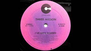 Three Million -  I've Been Robbed  (Funk.1983)