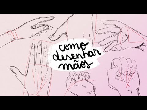 Vídeo: Como Desenhar Mãos Humanas