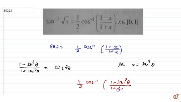 prove that ` tan^(-1) (sqrtx)= 1/2 cos^(-1) ((1-x)/(1+x)) , x in [0,1]`