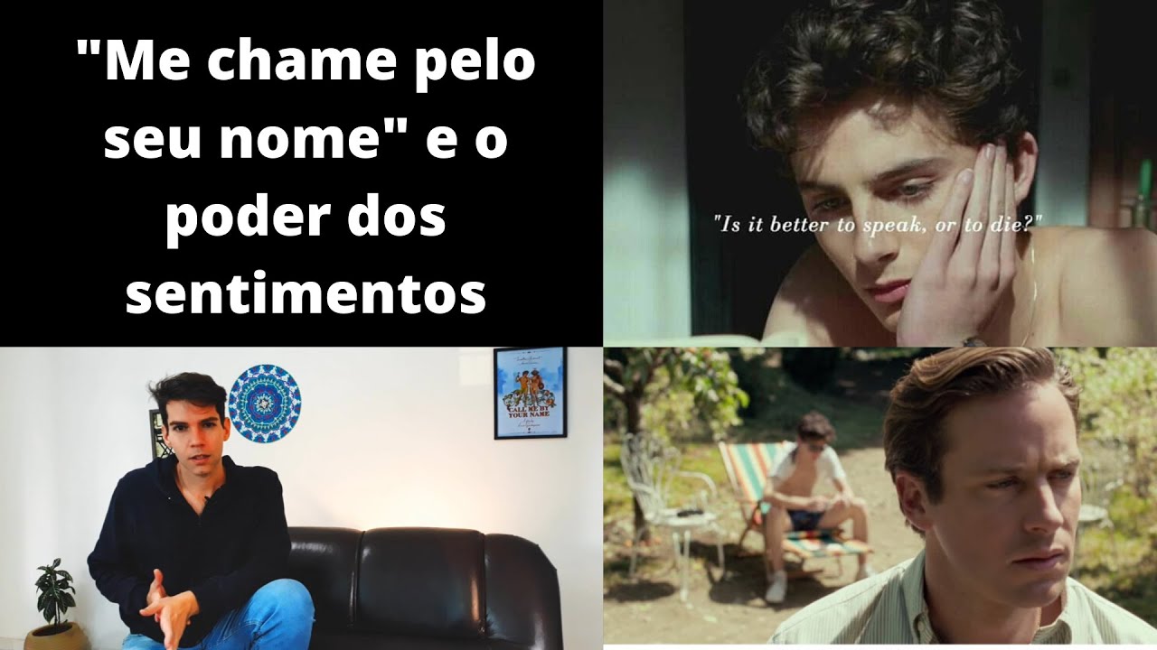 Me chame pelo seu nome (Call me by your name) e o poder dos sentimentos