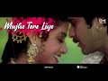 Rabne Banaya Tujhe Mere Liye - Lyrical | Heer Ranjha |  Lata Mangeshkar, Anwar | 90's Hits Mp3 Song