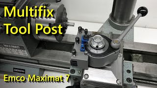 Multifix Tool Post for an Emco Maximat 7