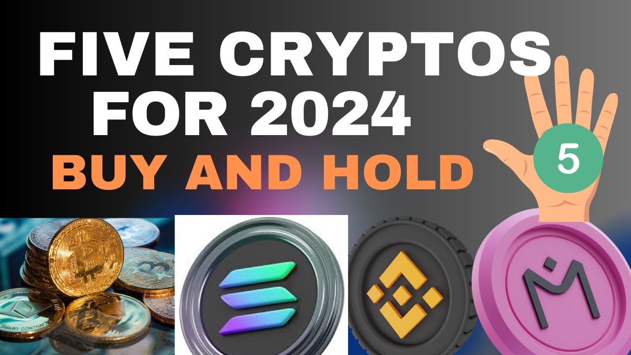 Top 5 Cryptos to Buy and Hold for 2024 | Best Cryptocurrency ...