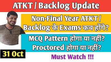 Atkt/ Backlog Update | Non Final Year Atkt/Backlog Update|Exam Date