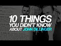 10 Things You Didn&#39;t Know About John Dillinger