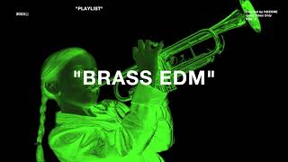         Edm 4   Brass Club Edm pt 4