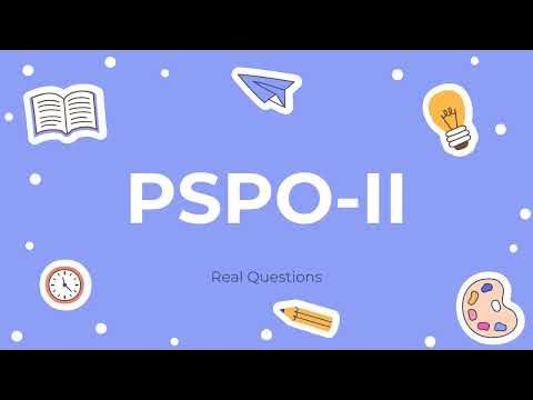 PSPO-II Musterprüfungsfragen