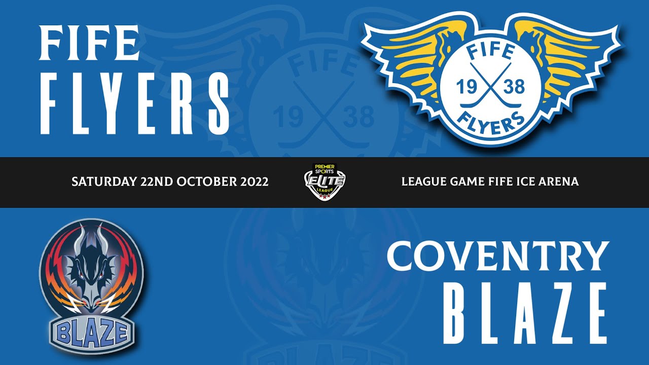 Highlights Fife Flyers VS Coventry Blaze 22nd Oct 2022 YouTube