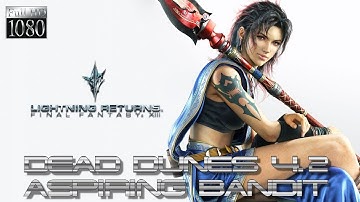 Lightning Returns: Final Fantasy XIII PC - Dead Dunes 4-2: ★Aspiring Bandit★ [1080p 60fps]