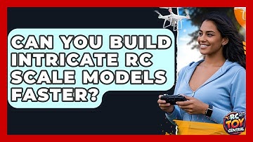 Can you build intricate RC scale models faster? - RC Toy Central