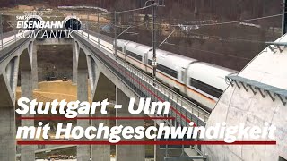 Meilensteine des Bauprojekts: Stuttgart  Ulm mit Hochgeschwindigkeit | Eisenbahn Roman