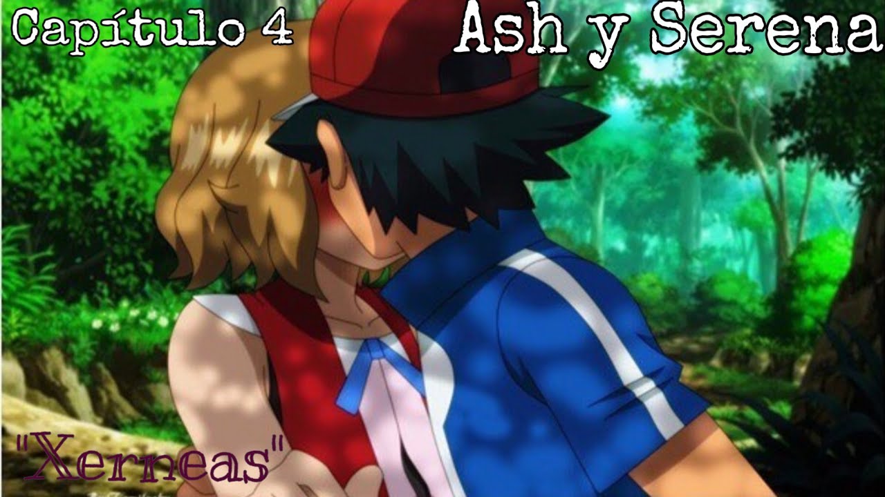 Ash y Serena Capítulo 4 "Xerneas" Parte 2 YouTube