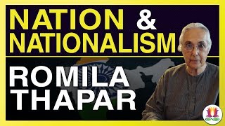 Decolonizing Romila Thapar: Nation & Nationalism - 1/5