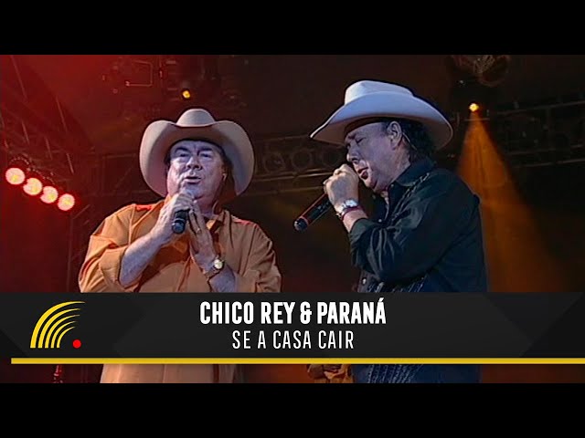 Chico Rey Paraná - Se A Casa Cair Part Teodoro Sampaio