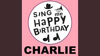 Happy Birthday Charlie Hip Hop Version