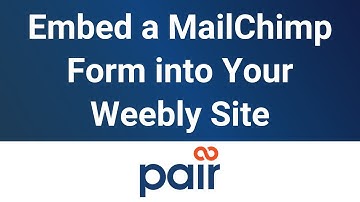 Embed a MailChimp Form into Your Weebly Site