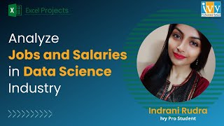 Analyze Jobs & Salaries In Data Science Industry | Excel Case Study & Dashboard | Indrani Rudra