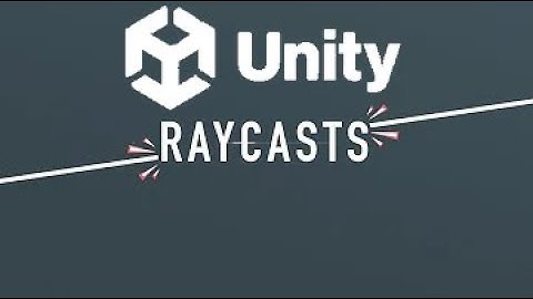 How to use RayCast in Unity