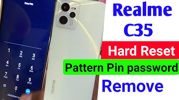 Realme C35 Hard Reset||Realme Ka Lock Kaise Tode||Reame Password Remove Without Pc