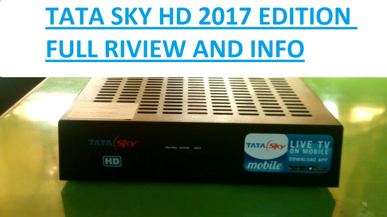 TATA SKY HD 2017 EDITION FULL RIVIEW YouTube