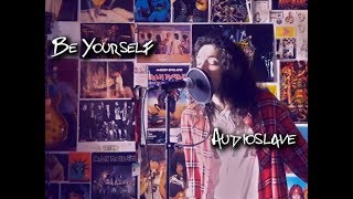 Be Yourself - Audioslave (Cover)