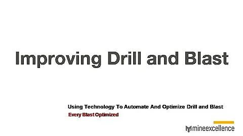 Improving Drilling & Blasting : Key Considerations in a Digital Strategy