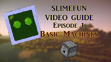 The Slimefun Video Guide Episode 1: Basic Machines